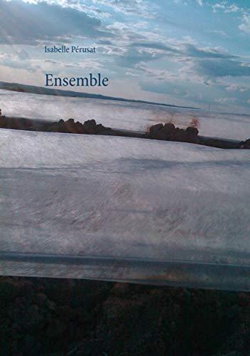 ENSEMBLE | 9782322077106 | PERUSAT, ISABELLE
