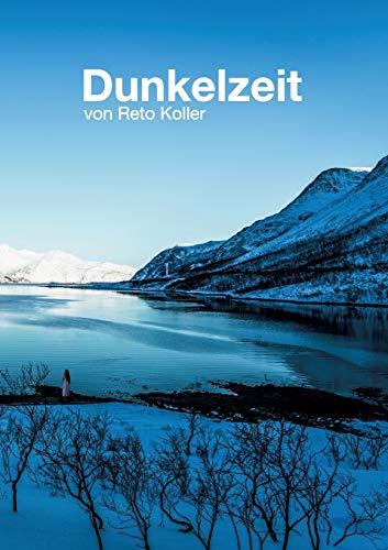 DUNKELZEIT | 9783749422081 | KOLLER, RETO