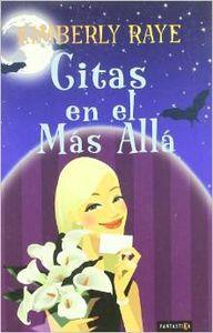 CITAS EN EL MAS ALLA | 9788492461059 | RAYE, KIMBERLY