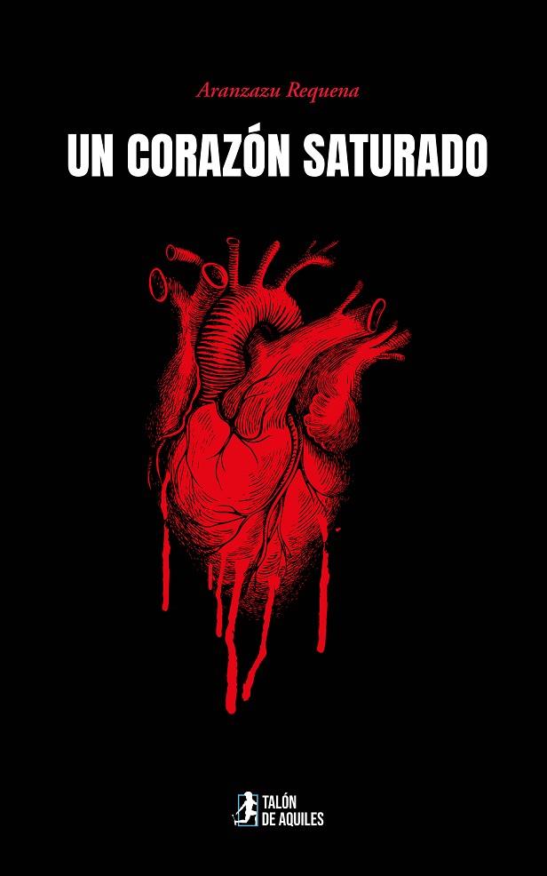 CORAZÓN SATURADO, UN | 9791387930127 | REQUENA, ARANZAZU