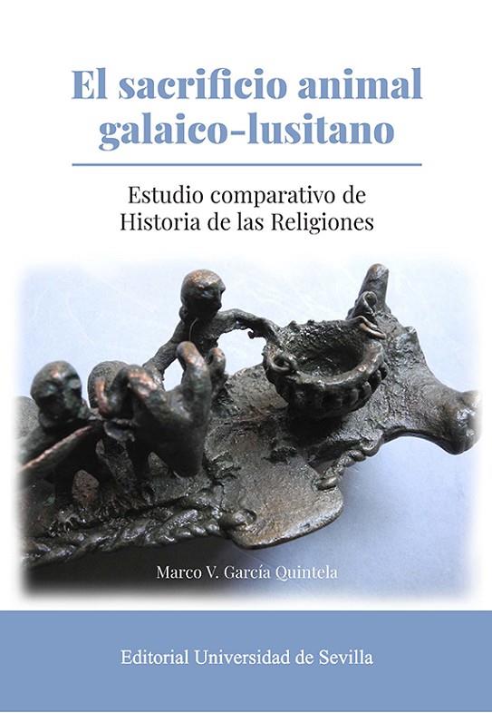 SACRIFICIO ANIMAL GALAICO-LUSITANO, EL | 9788447230976 | GARCÍA QUINTELA, MARCO V.