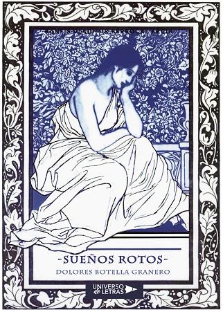SUEÑOS ROTOS | 9788417740801 | BOTELLA GRANERO, DOLORES