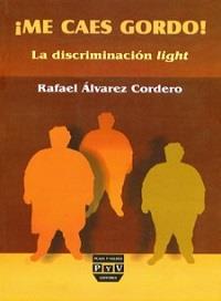 ME CAES GORDO | 9789707223387 | ALVAREZ CORDERO, RAFAEL