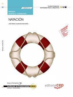 MANUAL. NATACIÓN (MF0269_2: TRANSVERSAL). CERTIFICADOS DE PROFESIONALIDAD. | 9788468145457 | JOSÉ MARÍA CUADRADO MONTAÑEZ