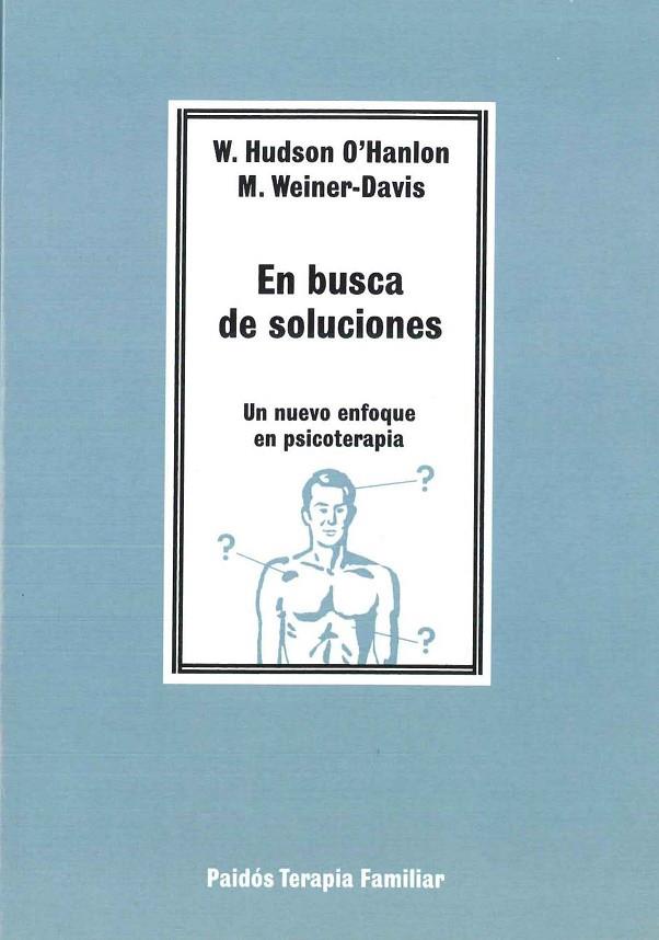 EN BUSCA DE SOLUCIONES | 9788475096117 | WEINER DAVIS, MICHELE / O´HANLON, W. HUDSON