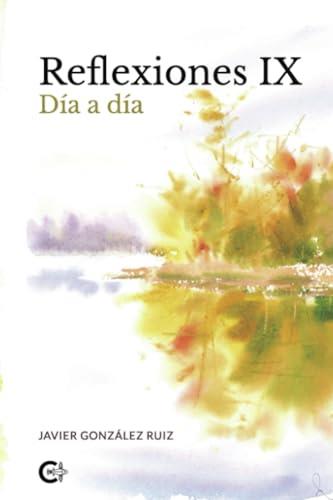REFLEXIONES IX | 9788417335922 | GONZÁLEZ RUIZ, JAVIER