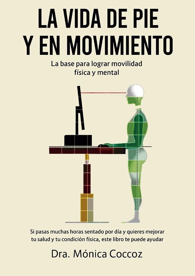 VIDA DE PIE Y EN MOVIMIENTO, LA | 9788491116424 | COCCOZ, MÓNICA