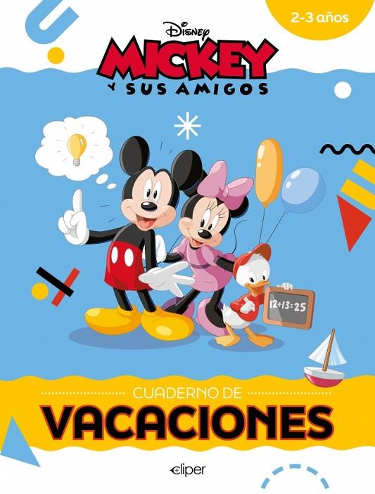 MICKEY Y SUS AMIGOS. CUADERNO DE VACACIONES (2-3 AÑOS) | 9788419487681 | DISNEY