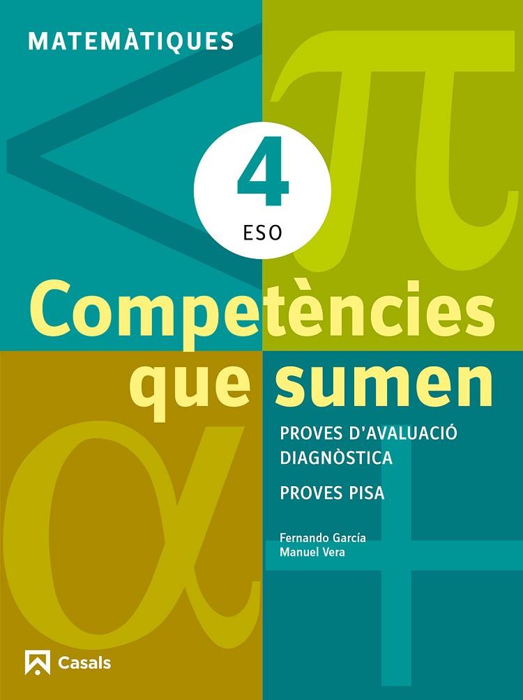 COMPETÈNCIES QUE SUMEN. MATEMÀTIQUES 4 ESO | 9788421853047