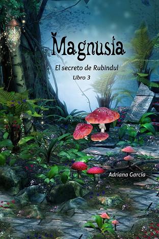 MAGNUSIA | 9788494684685 | GARCÍA CHÁVEZ, ADRIANA