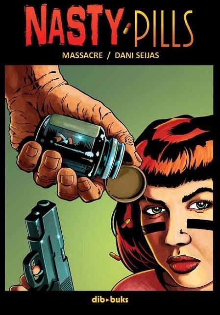 NASTY PILLS | 9788415850212 | MASSACRE
