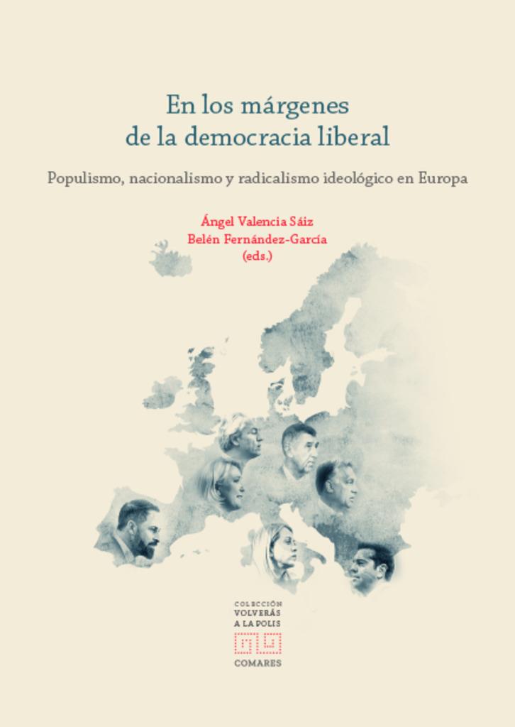 EN LOS MARGENES DE LA DEMOCRACIA LIBERAL | 9788413694801 | VALENCIA SÁIZ, ÁNGEL / FERNÁNDEZ-GARCÍA, BELÉN