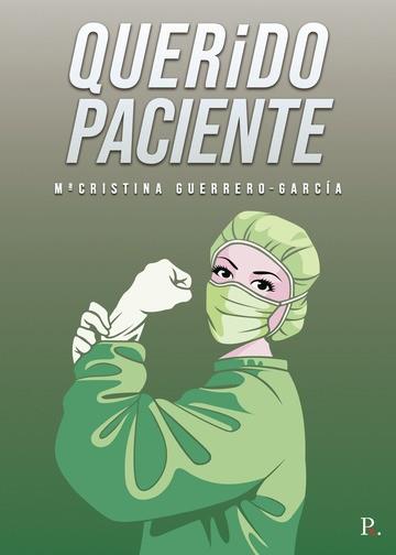 QUERIDO PACIENTE | 9788418686283 | GUERRERO-GARCÍA, MARÍA CRISTINA