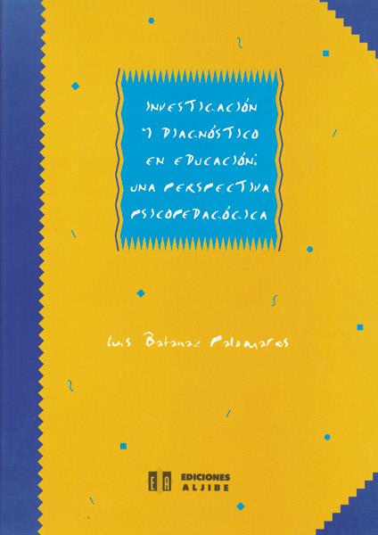 INVESTIGACIÓN Y DIAGNÓSTICO EN EDUCACIÓN | 9788487767517 | BATANAZ PALOMARES, LUIS