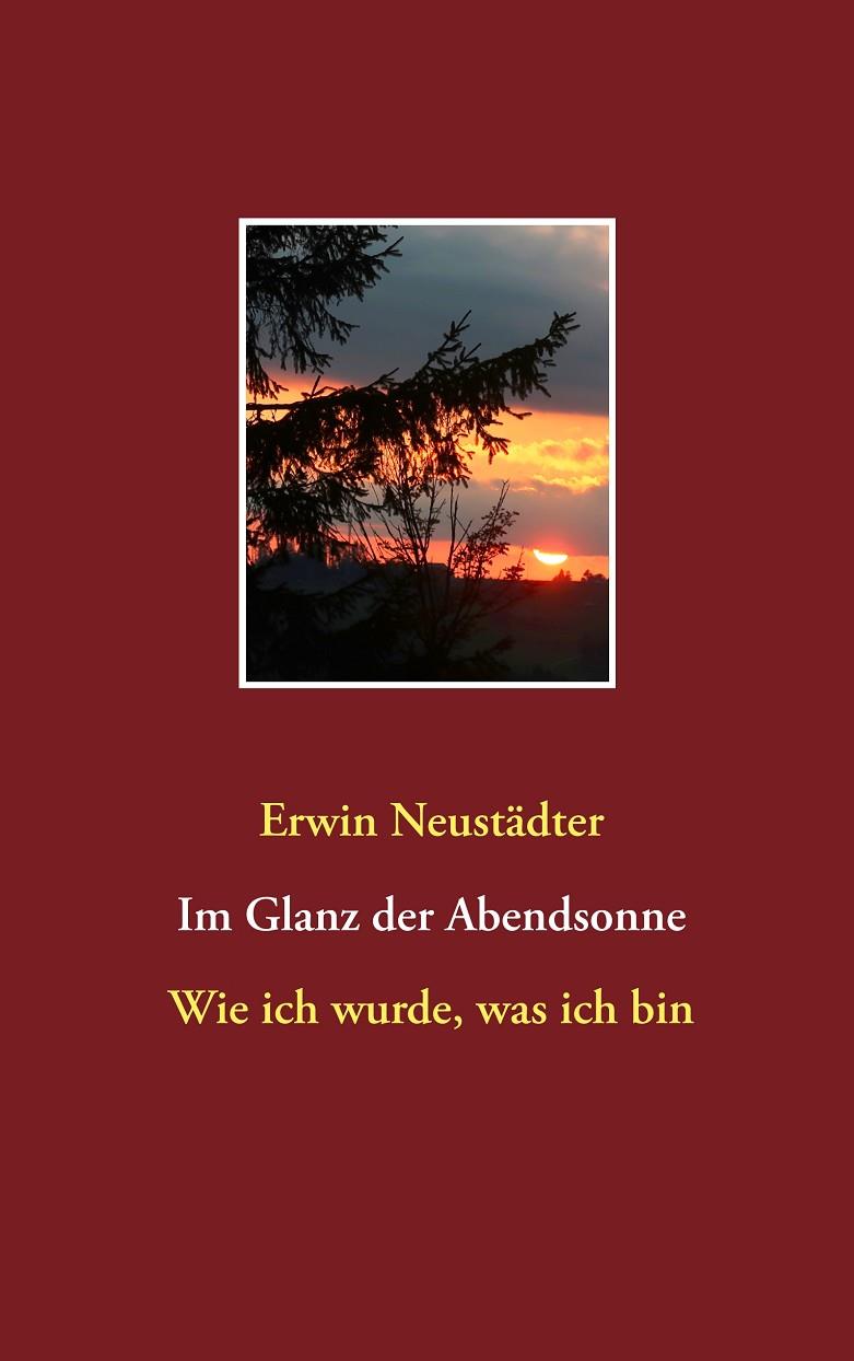 IM GLANZ DER ABENDSONNE | 9783748140580 | NEUSTADTER, ERWIN