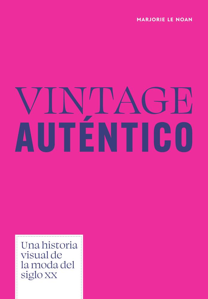 VINTAGE AUTENTICO | 9788410650701 | LE NOAN, MARJORIE