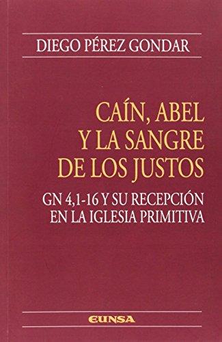 CAÍN, ABEL Y LA SANGRE DE LOS JUSTOS | 9788431330101 | PÉREZ GONDAR, DIEGO