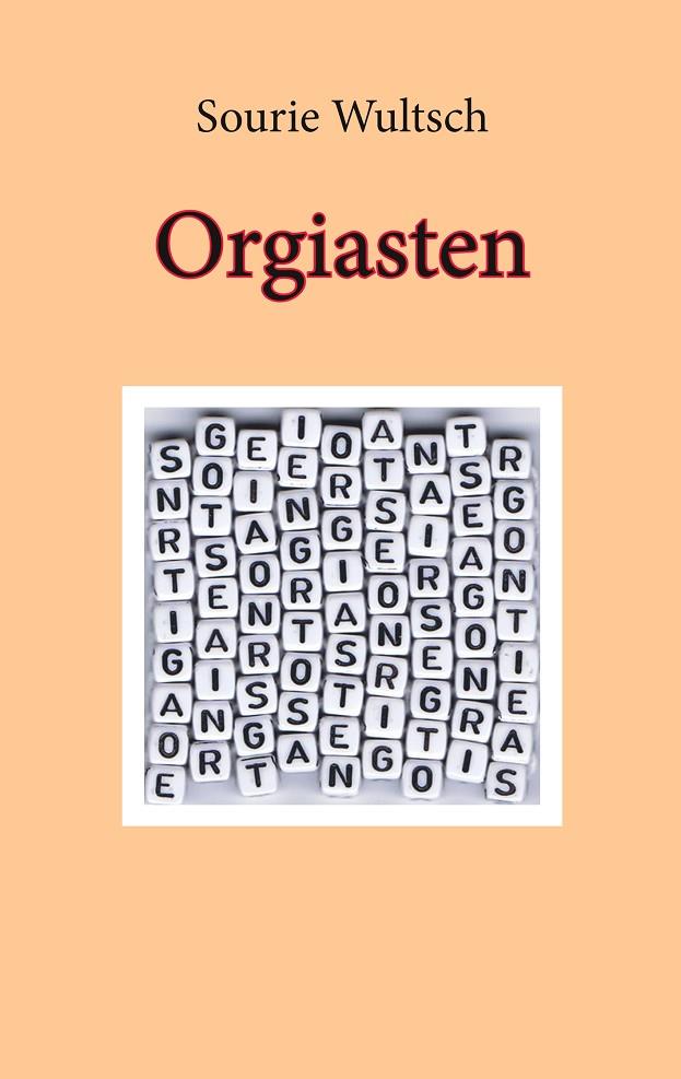 ORGIASTEN | 9783750451841 | WULTSCH, SOURIE