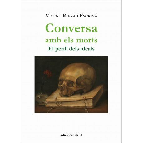 CONVERSA AMB ELS MORTS | 9788412031362 | ÁLVAREZ PEREZ, JUAN ANTONIO