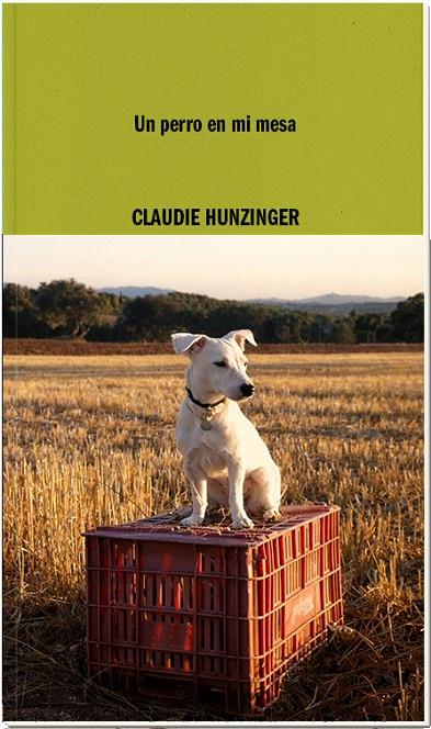 PERRO EN MI MESA, UN | 9788419535092 | HUNZINGER, CLAUDIE