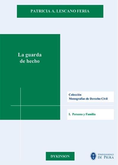 GUARDA DE HECHO, LA | 9788491482413 | LESCANO FERIA, PATRICIA A.