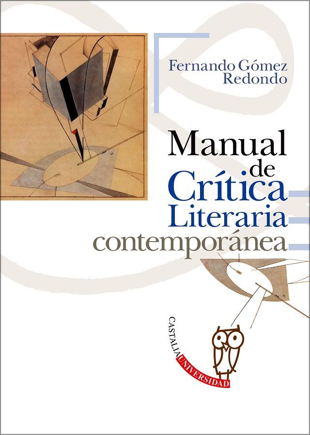 MANUAL DE CRÍTICA LITERARIA CONTEMPORÁNEA | 9788497402491 | GÓMEZ REDONDO, FERNANDO