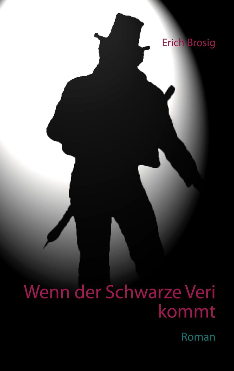 WENN DER SCHWARZE VERI KOMMT | 9783746075068 | BROSIG, ERICH