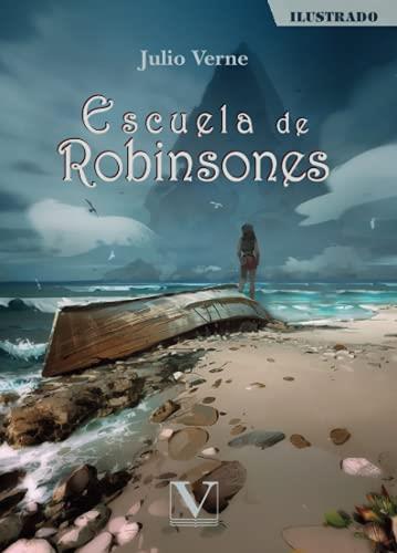 ESCUELA DE ROBINSONES | 9788413375397 | VERNE, JULIO