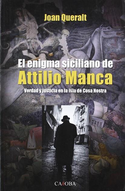 ENIGMA SICILIANO DE ATTILIO MANCA, EL | 9788498320664 | QUERALT, JOAN