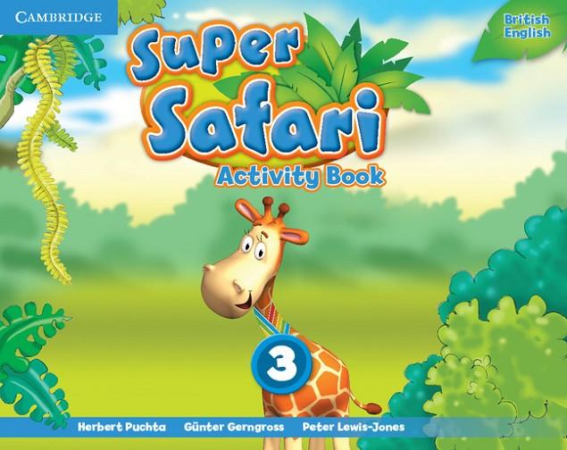 SUPER SAFARI LEVEL 3 ACTIVITY BOOK | 9781107477087 | PUCHTA, HERBERT / GERNGROSS, GÜNTER / LEWIS-JONES, PETER
