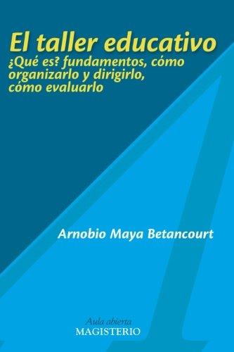 TALLER EDUCATIVO, EL | 9789582002770 | MAYA BETANCOURT, ARNOBIO