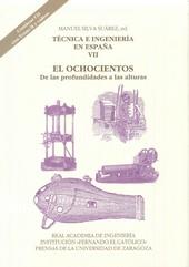 TECNICA E INGENIERIA EN ESPAÑA VII | 9788499112602 | SILVA SUAREZ, MANUEL