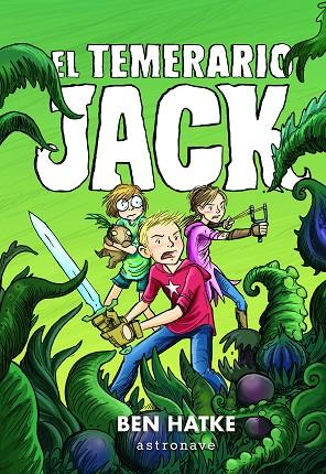 TEMERARIO JACK, EL | 9788467935929 | HATKE, BEN