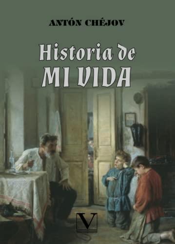 HISTORIA DE MI VIDA | 9788413374550 | CHÉJOV, ANTÓN