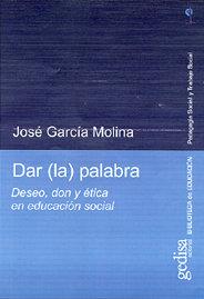 DAR (LA) PALABRA | 9788474329940 | GARCIA MOLINA, JOSÉ