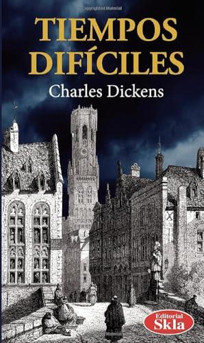 TIEMPOS DIFÍCILES | 9789587232080 | DICKENS, CHARLES