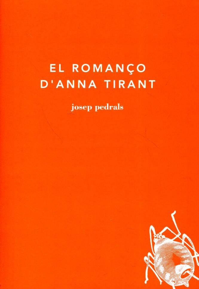 ROMANÇO D'ANNA TIRANT, EL | 9788493583842 | PEDRALS, JOSEP