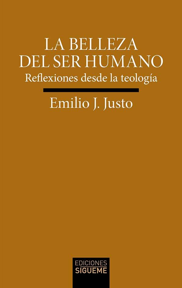 BELLEZA DEL SER HUMANO, LA | 9788430121373 | JUSTO, EMILIO J.