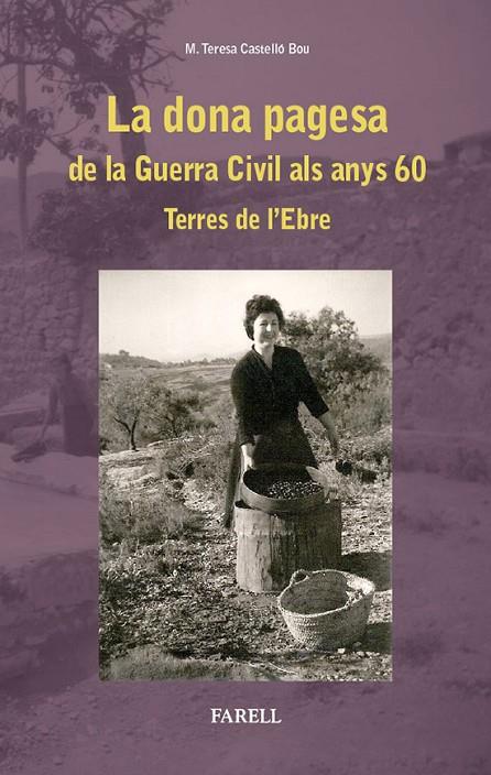DONA PAGESA DE LA GUERRA CIVIL ALS ANYS 60, LA | 9788492811540 | CASTELLO BOU, M. TERESA