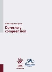 DERECHO Y COMPRENSIÓN | 9788491194934 | VÁZQUEZ ESQUIVEL, EFRÉN