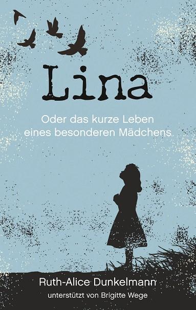 LINA | 9783748106753 | DUNKELMANN, RUTH ALICE / WEGE, BRIGITTE