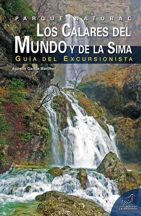 PARQUE NATURAL CALARES DEL MUNDO Y DE LA SIMA | 9788415588801 | GARCÍA MARTÍNEZ, AGUSTÍN