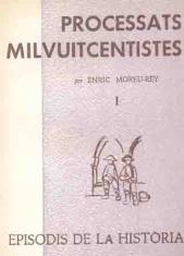 PROCESSATS MILVUITCENTISTES I | 9788423203000 | MOREU-REY, ENRIC