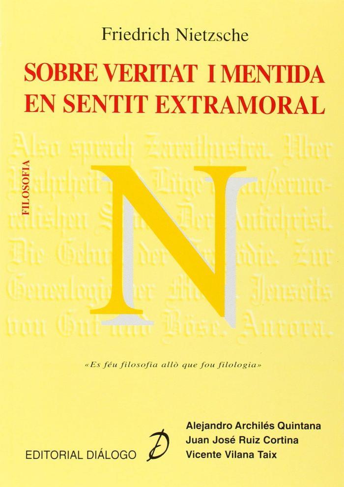NIETZSCHE. SOBRE VERITAT I MENTIDA EN SENTIT EXTRAMORAL | 9788495333223 | ARCHILES QUINTANA, ALEJANDRO