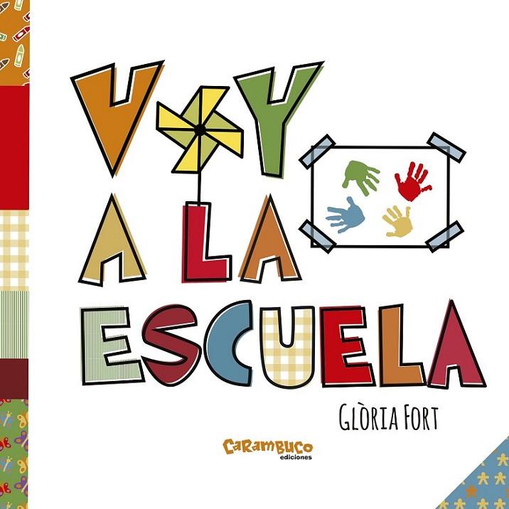 VOY A LA ESCUELA | 9788494820649 | FORT, GLÒRIA