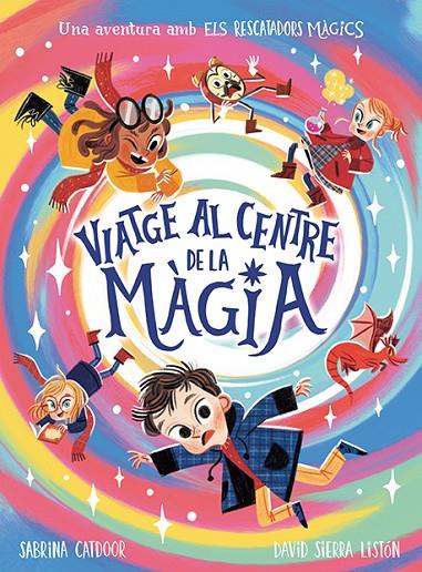 RESCATADORS MÀGICS, ELS. VIATGE AL CENTRE DE LA MÀGIA | 9788424673475 | CATDOOR, SABRINA