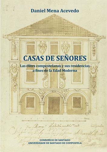 CASAS DE SEÑORES | 9788410142824 | MENA ACEVEDO, DANIEL