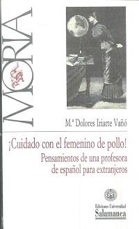CUIDADO CON EL FEMENINO DE POLLO | 9788490126110 | IRIARTE VAÑÓ, MARIA DOLORES
