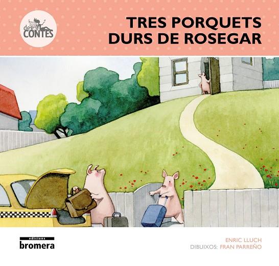 TRES PORQUETS DURS DE ROSEGAR | 9788490262894 | LLUCH, ENRIC