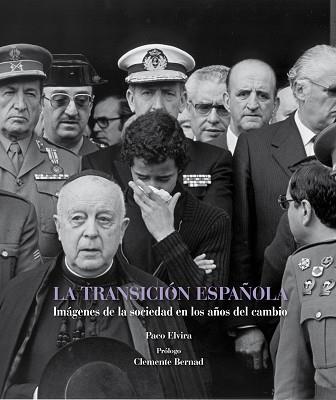 TRANSICIÓN ESPAÑOLA, LA | 9788497857819 | ELVIRA, PACO